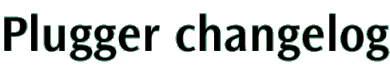 Plugger changelog
